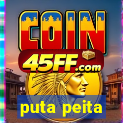 puta peita